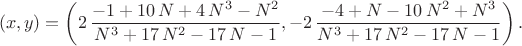 $$
(x,y)=\left(2\,{\frac {-1+10\,N+4\,{N}^{3}-{N}^{2}}{{N}^{3}+17\,{N}^{2}-17\,N-1}},-2\,{\frac {-4+N-10\,{N}^{2}+{N}^{3}}{{N}^{3}+17\,{N}^{2}-17\,N-1}}\right).
$$