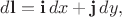 $d\mathbf{l}=\mathbf{i}\,dx+\mathbf{j}\,dy,$