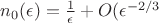 $n_0(\epsilon)=\frac{1}{\epsilon}+O(\epsilon^{-2/3}$