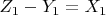 $Z_{1} - Y_{1} = X_{1}$