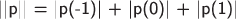 \textsf{||p|| = |p(-1)| + |p(0)| + |p(1)|}