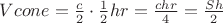 $\[Vcone = \frac{c}{2}\cdot\frac{1}{2}hr = \frac{{chr}}{4} = \frac{{Sh}}{2}\]$