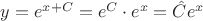 $  y = e^{x+C} = e^C \cdot e^x = \hat{C} e^x$