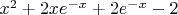 $x^2+2xe^{-x}+2e^{-x}-2$