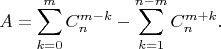$$A = \sum\limits_{k=0}^mC_n^{m-k} - \sum\limits_{k=1}^{n-m}C_n^{m+k}.$$