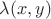 $\lambda(x, y)$ $\lambda(x, y)$