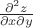 $\frac{\partial^2 z}{\partial x\partial y}$