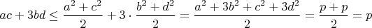 $ac+3bd \le \dfrac{a^2+c^2}{2}+3\cdot \dfrac{b^2+d^2}{2}=\dfrac{a^2+3b^2+c^2+3d^2}{2}=\dfrac{p+p}{2}=p$