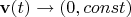 $\mathbf{v}(t)\to (0,const)$