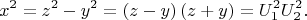 $${x^2} = {z^2} - {y^2} = \left( {z - y} \right)\left( {z + y} \right) = U_1^2U_2^2.$$