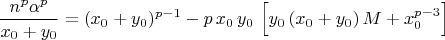 $$\frac{n^p\alpha^p}{x_0+y_0}=(x_0+y_0)^{p-1}-p\,x_0\,y_0\,\left[y_0\,(x_0+y_0)\,M+x_0^{p-3}\right]$$