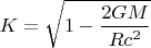 $$K = \sqrt{1-\frac{2GM}{Rc^2}}$$
