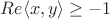 $Re \langle x,y \rangle \geq -1$