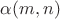 $\alpha(m, n)$