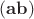 $(\mathbf{ab})$