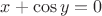 $x+\cos y=0$