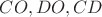 $CO, DO, CD$