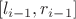 $$[l_{i-1}, r_{i-1}]$$