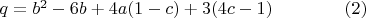 $q = b^2  - 6b + 4a(1 - c) + 3(4c - 1)\qquad\qquad(2)$