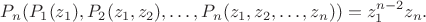 $$P_n(P_1(z_1),P_2(z_1,z_2),\dots,P_n(z_1,z_2,\dots,z_n))=z_1^{n-2} z_n.$$