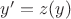 $y'=z(y)$