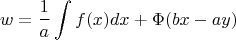 $$w=\frac{1}{a}\int f(x)dx+\Phi(bx-ay)$$