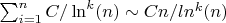 $\sum_{i=1}^n{C/\ln^k(n)} \sim Cn/ln^k(n)}$