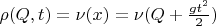 $\rho(Q,t) = \nu(x) = \nu(Q + \frac{gt^2}{2})$