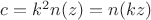 $c=k^2 n(z)=n(kz)$