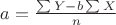 $a=\frac{\sum Y - b \sum X}{n}$