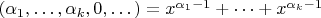 $(\alpha_1,\dots,\alpha_k,0,\dots)=x^{\alpha_1-1}+\dots+x^{\alpha_k-1}$