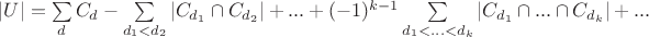 $|U|=\sum\limits_{d}C_d-\sum\limits_{d_1<d_2}|C_{d_1}\cap C_{d_2}|+...+(-1)^{k-1}\sum\limits_{d_1<...<d_k}|C_{d_1}\cap ...\cap C_{d_k}|+...$