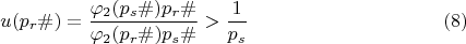 $$u(p_r\#)=\dfrac{\varphi_2(p_s\#) p_r\#}{\varphi_2(p_r\#) p_s\#} > \dfrac{1}{p_s}\;\;\eqno(8)$$