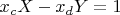 $x_cX-x_dY=1