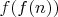 $f(f(n))$
