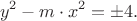 $$y^2 - m\cdot x^2 = \pm 4.$$ $$y^2 - m\cdot x^2 = \pm 4.$$