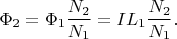 $$
\Phi_2 = \Phi_1 \frac{N_2}{N_1} = I L_1 \frac{N_2}{N_1}.
$$