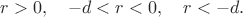 $r>0,\quad-d<r<0,\quad r<-d.$
