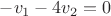 $- v _1 - 4v _2 = 0$ $- v _1 - 4v _2 = 0$