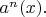 $a^n(x).$