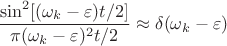$$\frac{\sin^2[(\omega_k-\varepsilon)t/2]}{\pi(\omega_k-\varepsilon)^2t/2}\approx\delta(\omega_k-\varepsilon)$$