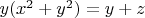 $y(x^2+y^2) = y+z$