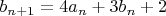 $b_{n+1} = 4 a_n + 3 b_n + 2$