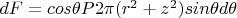 $dF=cos\theta P 2\pi(r^2+z^2) sin\theta d\theta$