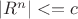 $| R^n|<=c$
