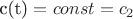 $\text{с(t)}={const}={c_{2}}$