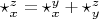 $\star_x^z = \star_x^y + \star_y^z$