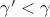 $\gamma'<\gamma$