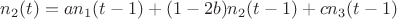 $n_2(t)=an_1(t-1)+(1-2b)n_2(t-1)+cn_3(t-1)$