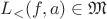 $L_{<}(f,a) \in \mathfrak{M}$